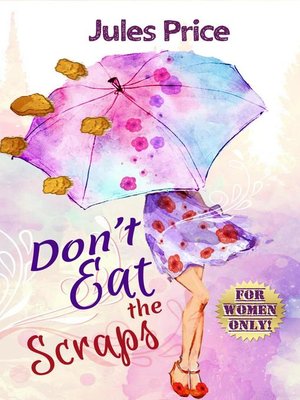 cover image of Don't Eat the Scraps